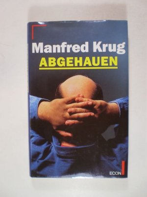 Abgehauen. Ein Mitschnitt und ein Tagebuch