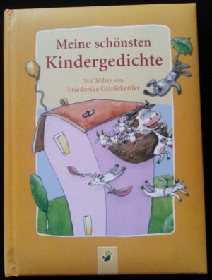 gebrauchtes Buch – Bilder von Friederike Großkettler – Meine schönsten Kindergedichte