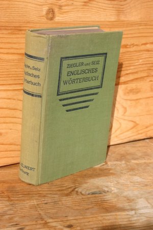 antiquarisches Buch – Ziegler, J.  – Englisches Wörterbuch, auf der Grundlage des Schulwörterbuches Ziegler-Seiz