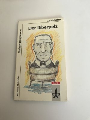 antiquarisches Buch – Gerhart Hauptmann – Der Biberpelz - Eine Diebskomödie. Mit Materialien