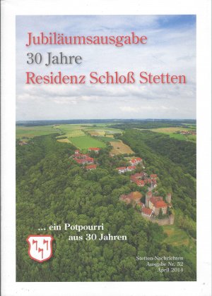 gebrauchtes Buch – Jubiläumsausgabe 30 Jahre RESIDENZ SCHLOSS STETTEN  ...ein Potpourri aus 30 Jahren