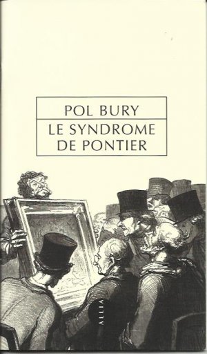 1. Le syndrome de pontier ou l'inspiration surveillee 2- Pol Bury. Kestner-Gesellschaft Hannover 20. November 1971 bis 20. Februar 1972