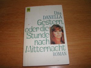 gebrauchtes Buch – Utta Danella – Gestern oder Die Stunde nach Mitternacht