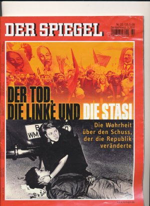 gebrauchtes Buch – Der Spiegel Nr. 22/2009 vom 25.05.2009 - Der Tod, die Linke und die Stasi - Wer erschoß Benno Ohnesorg