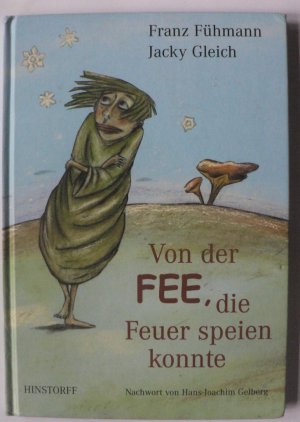 Von der Fee, die Feuer speien konnte