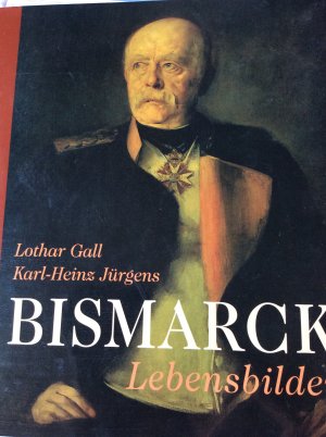 gebrauchtes Buch – Lothar Gall Karl Heinz Jürgens – Bismarck Lebensbilder