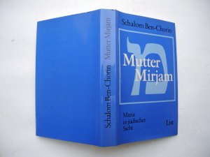 Mutter Mirjam - Maria in jüdischer Sicht - erste Auflage vom Autor signiert