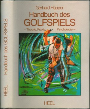 Handbuch des Golfspiels: Theorie, Praxis, Psychologie