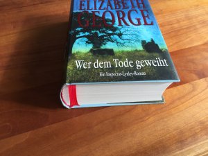 gebrauchtes Buch – Elizabeth George – Wer dem Tode geweiht - Ein Inspector-Lynley-Roman