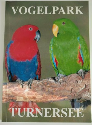 gebrauchtes Buch – Vogelpark Turnersee