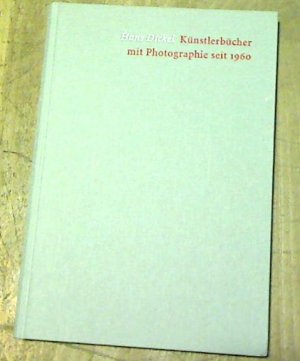 Künstlerbücher mit Photographie seit 1960