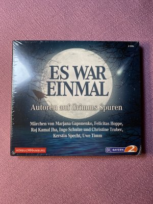 Es war einmal. Autoren auf Grimms Spuren