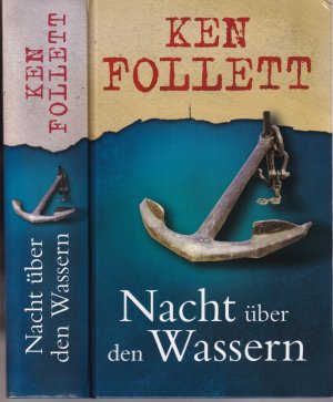 gebrauchtes Buch – Ken Follett – Ken Follett ***NACHT ÜBER DEN WASSERN*** Im September 1939, kurz nach Kriegsausbruch, startet der legendäre Pan-American-Flying-Clipper zu einem letzten Flug über den Atlantik*** Nur einer kennt die drohende Gefahr, die über den Wassern lauert*** Gebundenes Buch/HC von 2010