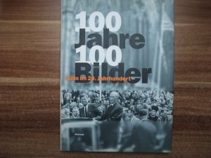 gebrauchtes Buch – Michael Wienand – 100 Jahre - 100 Bilder. Köln im 20. Jahrhundert