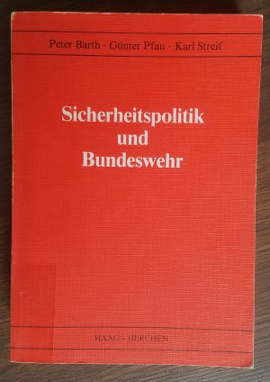 gebrauchtes Buch – Barth, Peter; Pfau – Sicherheitspolitik und Bundeswehr