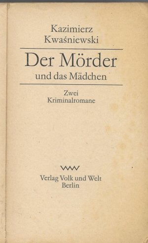 gebrauchtes Buch – Kazimierz Kwasniewski – Der Mörder und das Mädchen