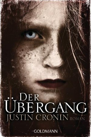 gebrauchtes Buch – Justin Cronin – Der Übergang - Passage-Trilogie 1