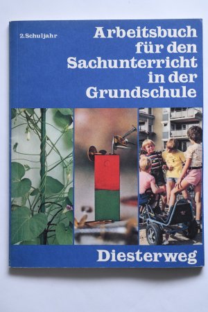 Arbeitsbuch für den Sachunterricht in der Grundschule - 2. Schuljahr