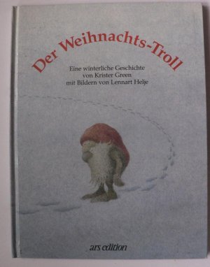 Der Weihnachts-Troll. Eine winterliche Geschichte