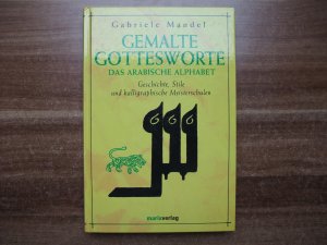 Gemalte Gottesworte - Das arabische Alphabet