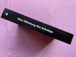 gebrauchtes Buch – Kunst- und Ausstellungshalle der Bundesrepublik Deutschland – Claes Oldenburg: Eine Anthologie