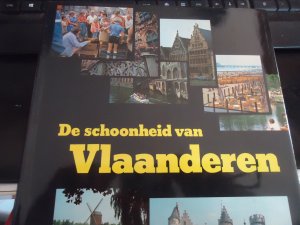 De schoonheid van Vlaanderen - La beauté des Flandres - Die Schönheit Flanderns - The beauty of Flanders