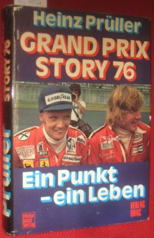 Grand Prix Story 76. Ein Punkt - ein Leben.