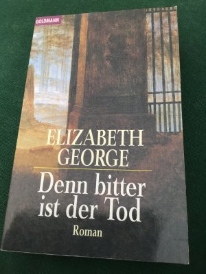 gebrauchtes Buch – Elizabeth George – Denn bitter ist der Tod