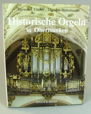 gebrauchtes Buch – Fischer, Hermann; Wohnhaas – Historische Orgeln in Oberfranken