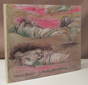 gebrauchtes Buch – Henry Moore – A Shelter Sketchbook. Mit einer Einführung von Frances Carey. 160 Seiten mit 68 Faksimile-Abbildungen.