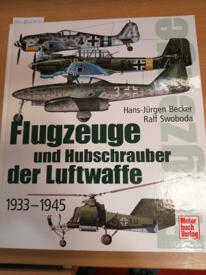 gebrauchtes Buch – Becker, Hans J – Flugzeuge und Hubschrauber der Luftwaffe