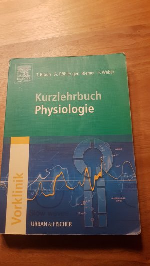 gebrauchtes Buch – Braun, Thomas; Röhler gen – Kurzlehrbuch Physiologie