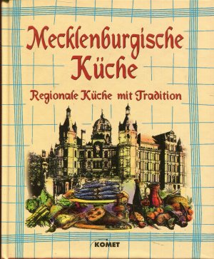 Mecklenburgische Küche - Regionale Küche mit Tradition