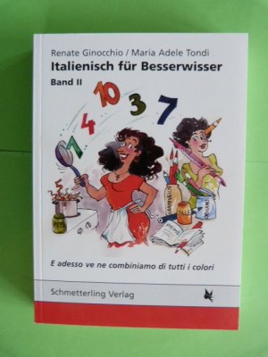 gebrauchtes Buch – Ginocchio, Renate; Tondi – Italienisch für Besserwisser - E adesso ve ne combiniamo di tutti i colori. Band II