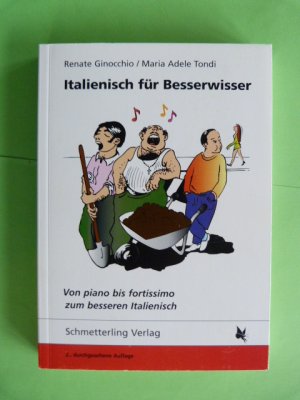 gebrauchtes Buch – Ginocchio, Renate;Tondi – Italienisch für Besserwisser - Von piano bis fortissimo zum besseren Italienisch. Band I