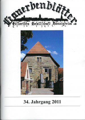 gebrauchtes Buch – Historische Gesellschaft Bönnigheim e – Ganerbenblätter - historische Gesellschaft Bönnigheim e.V. - 34. Jahrgang 2011