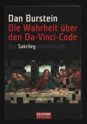 gebrauchtes Buch – Dan Burstein – Die Wahrheit über den Da-Vinci-Code /Das Sakrileg entschlüsselt