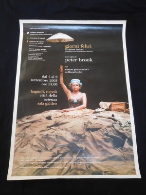 Original-Plakat Giorni Felici [Glückliche Tage] di Samuel Beckett. Una Regia di Peter Brook. 7. - 9. Settembre 2003, Bagnoli Napoli, Citta della Scienza […]