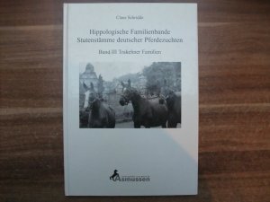 Hippologische Familienbande, Stutenstämme deutscher Pferdezuchten, Band III Trakehner Familien