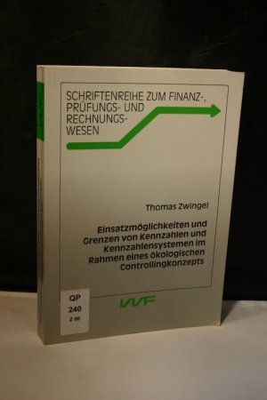 Einsatzmöglichkeiten und Grenzen von Kennzahlen und Kennzahlensystemen im Rahmen eines ökologischen Controllingkonzepts (Schriftenreihe zum Finanz-, Prüfungs […]