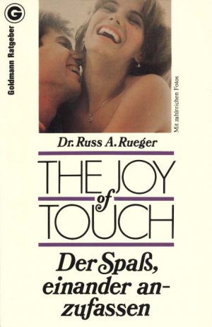 gebrauchtes Buch – Dr. Russ A – The Joy of Touch - Der Spaß, einander anzufassen (Deutsche Erstveröffentlichung mit zahlreichen Fotos