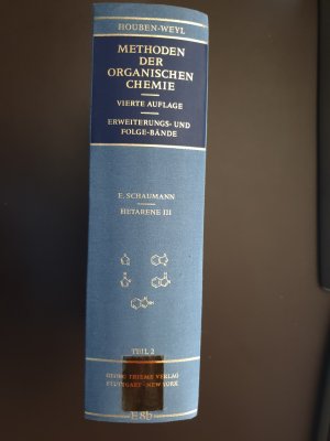 Houben Weyl Methods of Organic Chemistry Vol. E 8b - Hetarenes III - Part 2 / Methoden der Organischen Chemie Hetarene III