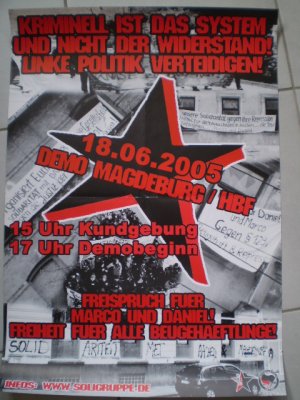 Kriminell ist das System und nicht der Widerstand! Linke Politik verteidigen! Demo Magdeburg 18.06.2005. Freispruch für Marco und Daniel! Freiheit für […]