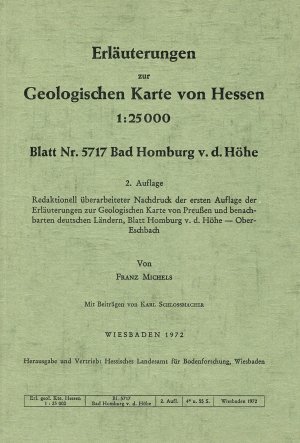 gebrauchtes Buch – Franz Michels – Erläuterungen zur geologischen Karte von Hessen 1:25000 Blatt Nr. 5717 Bad Homburg v.d. Höhe