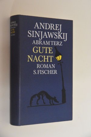 gebrauchtes Buch – Andrej Sinjavskij – Gute Nacht: Roman. Andrej Sinjawskij. Aus d. Russ. von Swetlana Geier