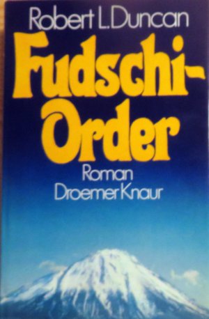 gebrauchtes Buch – Duncan, Robert L – Fudschi-Order