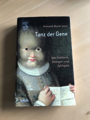 gebrauchtes Buch – Leroi, Armand M – Tanz der Gene