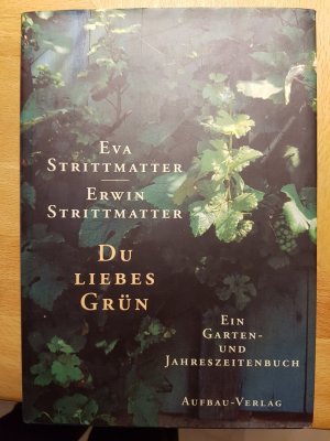 gebrauchtes Buch – Strittmatter, Eva; Strittmatter – Du liebes Grün