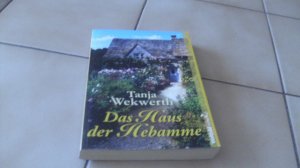 gebrauchtes Buch – Tanja Wekwerth – Das Haus der Hebamme