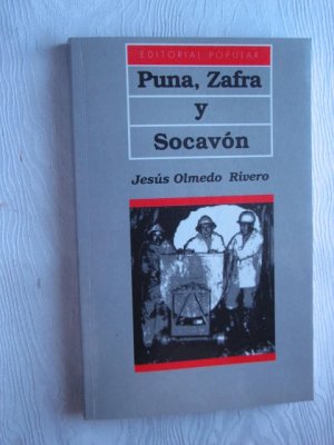 gebrauchtes Buch – Jesús Olmedo Rivero – Puna, Zafra y Socavón